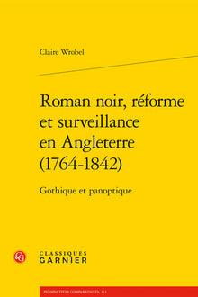 Roman noir, réforme et surveillance en Angleterre
