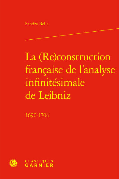 La (Re)construction française de l'analyse infinitésimale de Leibniz