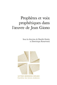 Prophètes et voix prophétiques dans l'oeuvre de Jean Giono
