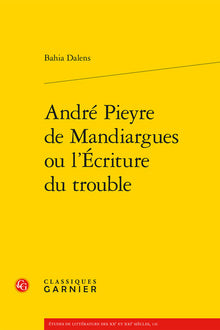 André Pieyre de Mandiargues ou l'Écriture du trouble