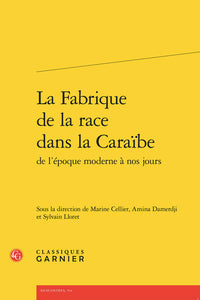 La fabrique de la race dans la Caraïbe