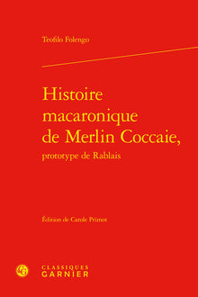 Histoire macaronique de Merlin Coccaie