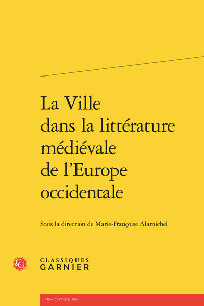 La Ville dans la littérature médiévale de l'Europe occidentale
