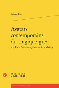 Avatars contemporains du tragique grec