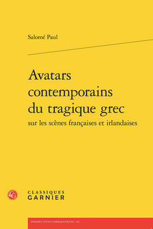 Avatars contemporains du tragique grec