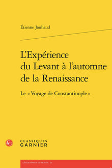 L'Expérience du Levant à l'automne de la Renaissance