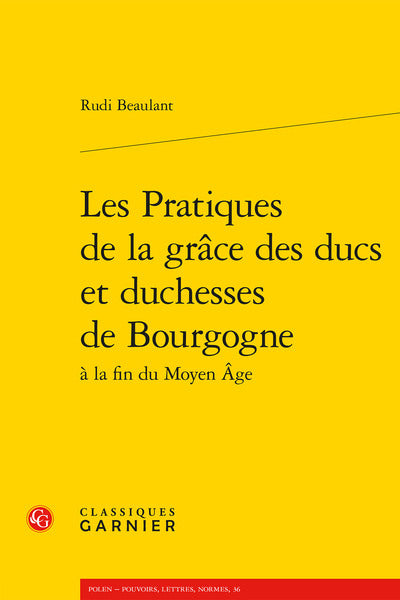 Les pratiques de la grâce des ducs et duchesses de Bourgogne