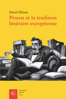 Proust et la tradition littéraire européenne