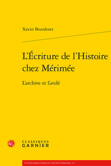 L'Écriture de l'Histoire chez Mérimée