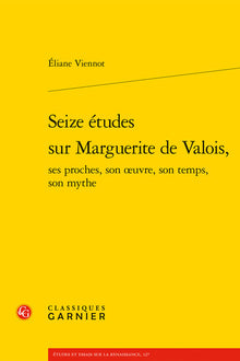 Seize études sur Marguerite de Valois