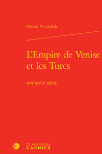 L'empire de Venise et les Turcs