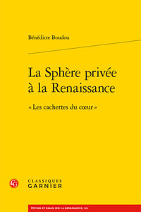 La sphère privée à la Renaissance