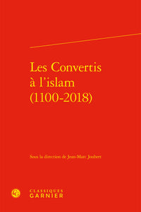 Les convertis à l'islam (1100-2018)