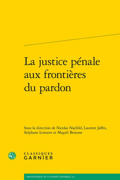 La justice pénale aux frontières du pardon