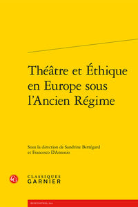 Théâtre et Éthique en Europe sous l'Ancien Régime