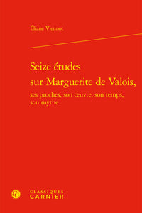 Seize études sur Marguerite de Valois