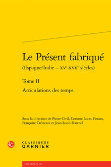 Le présent fabriqué