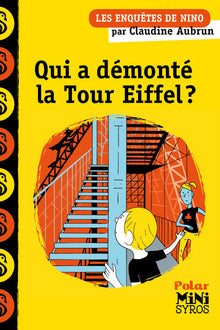 Qui a démonté la Tour Eiffel ? - Une enquête de Nino