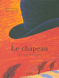 Le chapeau: Et c'est toujours la même histoire
