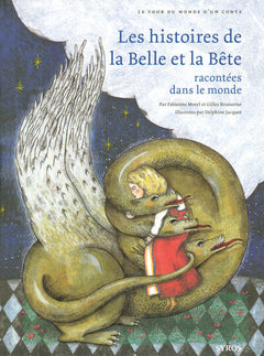 Les histoires de la Belle et la Bête racontées dans le monde - Tour du monde d'un conte