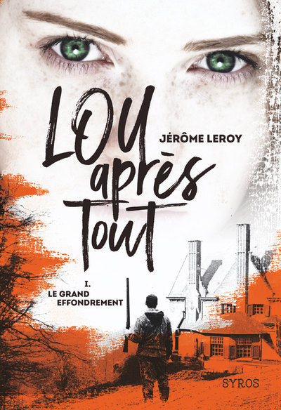 Lou après tout - tome 1 Le grand effondrement