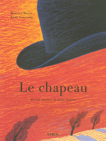 Le chapeau: Et c'est toujours la même histoire