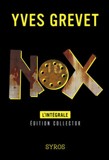 Nox : l'intégrale