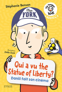 Tip Tongue kids : Qui a vu the Statue of Liberty ? - Daniil fait son cinéma - niveau 3
