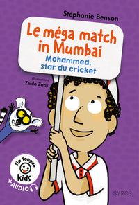 Le mega match in Mumbai (Mohammed, star du cricket)