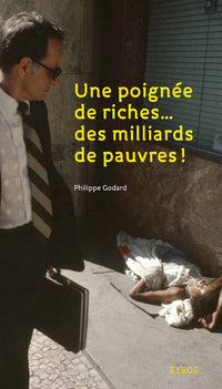 Une poignée de riches, des milliards de pauvres
