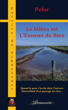 Le Mieux est L'Ennemi du Bien