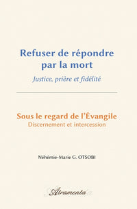 Refuser de répondre par la mort