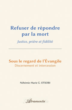 Refuser de répondre par la mort