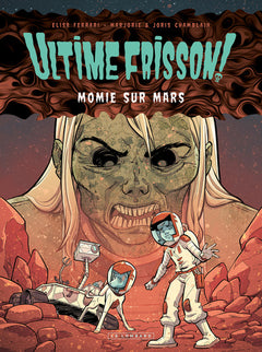 Ultime frisson !  - Momie sur Mars