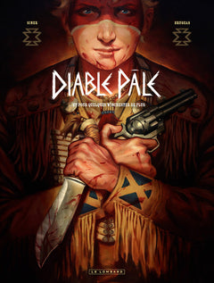 Diable pâle - Tome 1 - Et pour quelques Winchester de plus