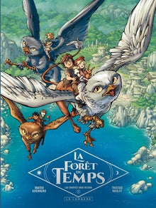 La forêt du temps - Tome 2 - Les envoyés sans retour