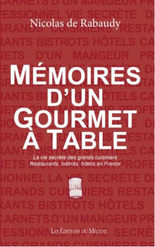 Mémoires d'un gourmet à table