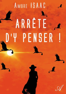 Arrête d'y penser !