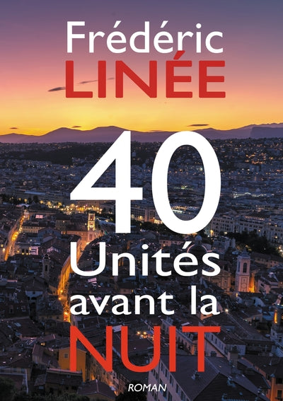 40 unités avant la nuit