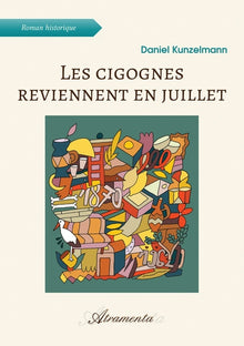 Les cigognes reviennent en juillet