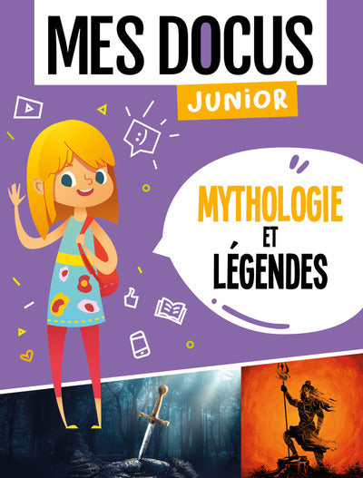 Mes docus junior - Mythologie et légendes