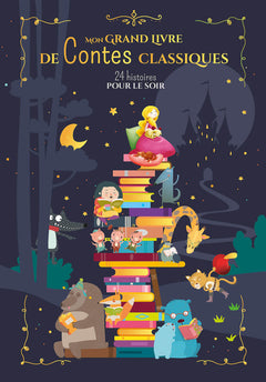 Mon grand livre de contes classiques - 24 histoires pour le soir
