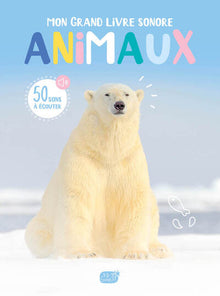 Mon livre sonore - Animaux