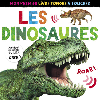 Mon premier livre sonore à toucher - Les dinosaures ne
