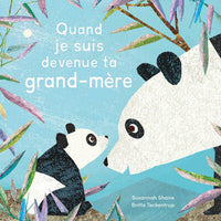 QUAND JE SUIS DEVENUE TA GRAND-MÈRE