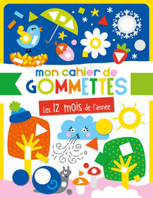 Mon cahier de gommettes - Les 12 mois de l'année
