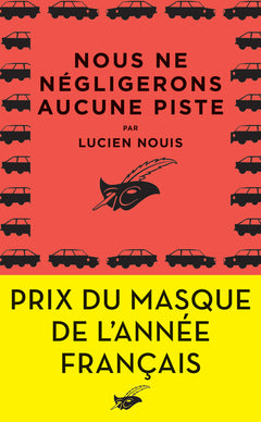 Nous ne négligerons aucune piste