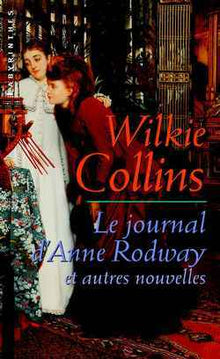 Le journal d'Anne Rodway et autres nouvelles