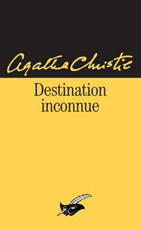 Destination inconnue