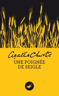 Une poignée de seigle Suivi de Le major parlait trop